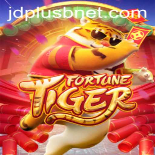 Exploring FortuneTiger: A Comprehensive Guide to the Game Featuring JDPLUS