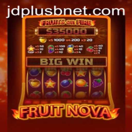 Discover the Exciting World of FruitNova with JDPLUS