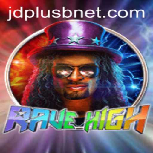 Unleashing the Thrills of RaveHigh: An In-depth Look at the Game Fueled by JDPLUS