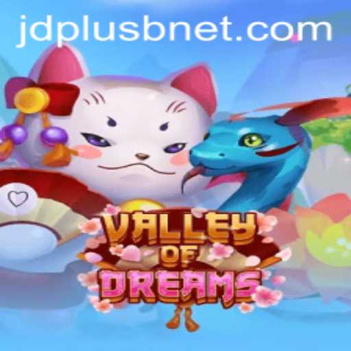 Exploring 'ValleyofDreams': An Immersive Journey with JDPLUS